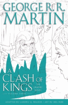 Image for A Clash of Kings Volume Three: The Graphic Novel