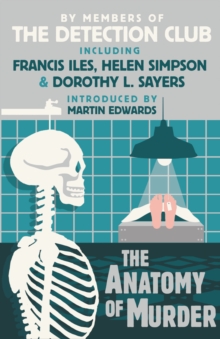 Image for The anatomy of murder: famous crimes critically considered by members of the Detection Club