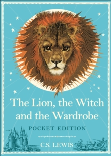 Lion, the Witch and the Wardrobe: Pocket Edition