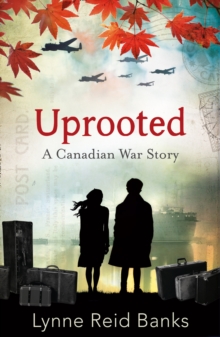 Image for Uprooted - A Canadian War Story