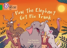 Image for How The Elephant Got His Trunk