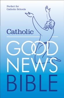 Image for The Catholic Good News Bible (GNB), with illustrations (Schools edition)