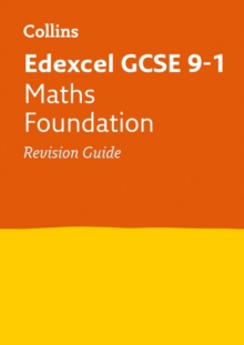 Edexcel GCSE 9-1 Maths Foundation Revision Guide: Ideal for the 2024 and 2025 Exams