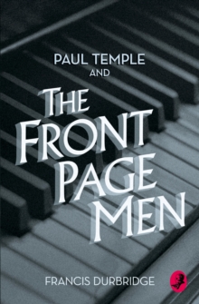 Paul Temple and the Front Page Men