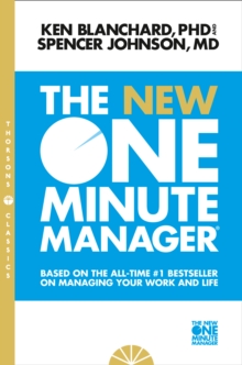 Image for The new one minute manager  : based on the all-time `1 bestseller on managing your work and life