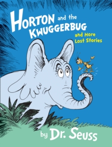 Image for Horton and the Kwuggerbug and more lost stories