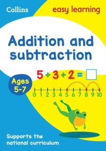 Addition and Subtraction Ages 5-7: Prepare for School with Easy Home Learning