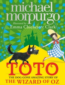 Image for Toto  : the dog-gone amazing story of the Wizard of Oz
