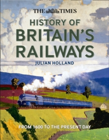 Times History of Britain's Railways