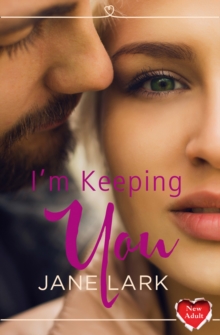 I'm Keeping You