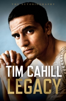 Image for Legacy: the autobiography of Tim Cahill