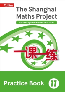 Image for The Shanghai maths project  : for the English National CurriculumYear 11,: Practice book