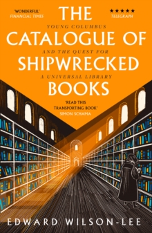 The Catalogue of Shipwrecked Books: Young Columbus and the Quest for a Universal Library