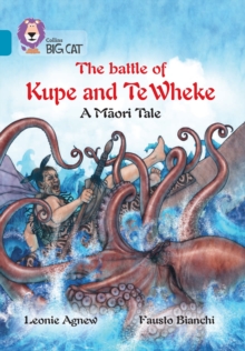Image for The Battle of Kupe and Te Wheke: A Maori Tale