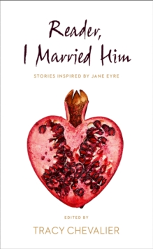 Image for Reader, I married him  : stories inspired by Jane Eyre