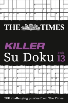 The Times Killer Su Doku Book 13: 200 Challenging Puzzles from the Times