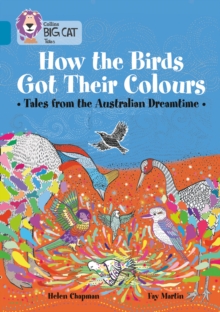 Image for How the animals got their colours  : tales from the Australian dreamland