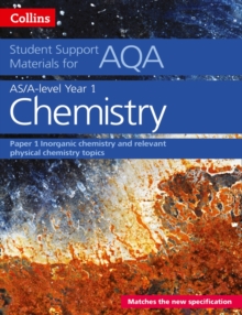 Image for A level/AS chemistry support materialsYear 1,: Inorganic chemistry and relevant physical chemistry topics