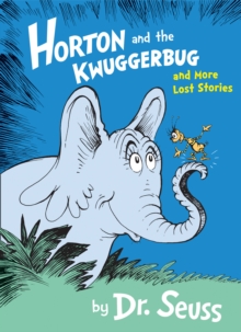 Image for Horton and the Kwuggerbug and more lost stories