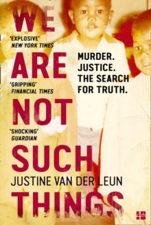 Image for We are not such things: a South African township, the murder of a young American and the search for truth and reconciliation