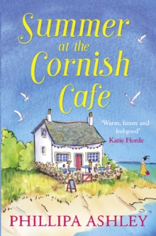 Image for Summer at the Cornish Cafe: the feel-good romantic comedy for fans of Poldark