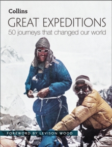 Image for Great expeditions  : 50 journeys that changed our world