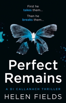 Image for Perfect Remains : A Gripping Thriller That Will Leave You Breathless