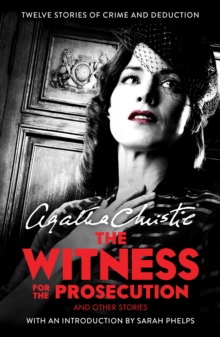 The Witness for the Prosecution: And Other Stories