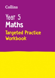 Year 5 maths: Targeted practice workbook - Collins KS2