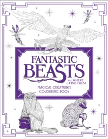Image for Fantastic Beasts and Where to Find Them: Magical Creatures Colouring Book