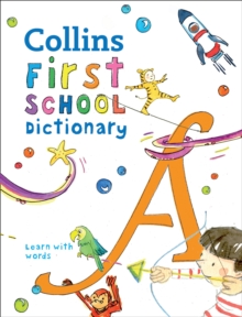 Image for Collins first school dictionary  : learn with words