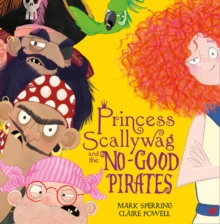 Image for Princess Scallywag and the no-good pirates