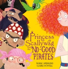 Image for Princess Scallywag and the No-good Pirates