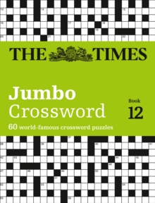 The Times 2 Jumbo Crossword Book 12: 60 Large General-Knowledge Crossword Puzzles