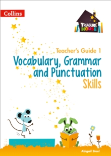 Image for Vocabulary, Grammar and Punctuation Skills Teacher’s Guide 1