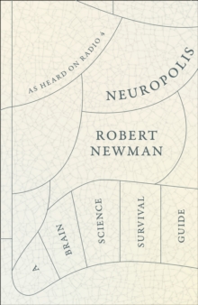 Neuropolis: A Brain Science Survival Guide