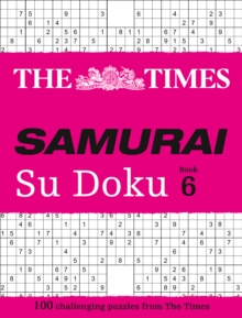 The Times Samurai Su Doku 6: 100 Challenging Puzzles from the Times