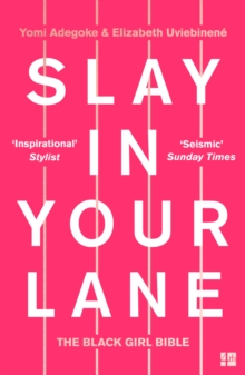 Image for Slay in your lane: the black girl bible