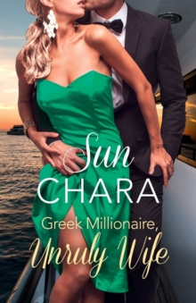 Greek Millionaire, Unruly Wife