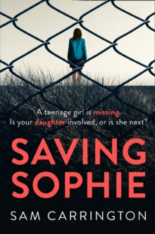 Image for Saving Sophie : A Gripping Psychological Thriller with a Brilliant Twist