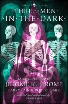Image for Three men in the dark: tales of terror