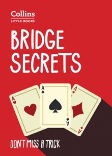 Bridge Secrets: Don’T Miss a Trick