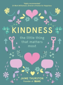 Image for Kindness  : the little thing that matters most