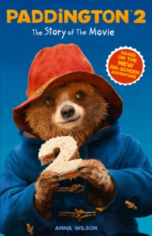 Image for Paddington 2: the story of the movie.