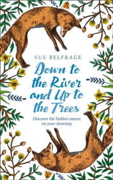Image for Down to the River and Up to the Trees