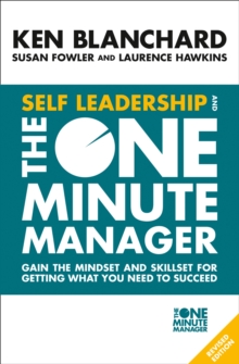 Image for Self leadership and the one minute manager  : gain the mindset and skillset for getting what you need to succeed