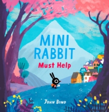 Image for Mini Rabbit Must Help