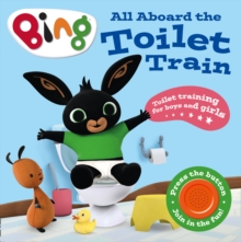 Image for All aboard the toilet train!  : a noisy bing book
