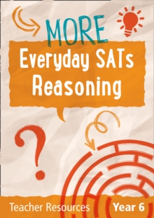 Image for Year 6 More Everyday SATs Reasoning Questions with free download