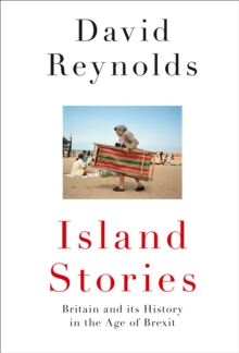 Image for Island stories  : Britain and its history in the age of Brexit